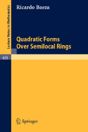 Quadratic Forms Over Semilocal Rings - Baeza, R