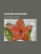 Quaker Worthies