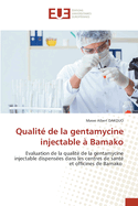 Qualit? de la gentamycine injectable ? Bamako