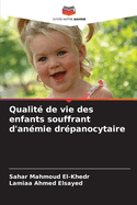 Qualit? de vie des enfants souffrant d'an?mie dr?panocytaire