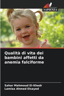 Qualit? di vita dei bambini affetti da anemia falciforme