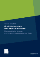 Qualit?tsberichte von Krankenh?usern: Eine empirische Analyse aus informationskonomischer Sicht