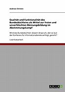 Qualitat und Funktionalitat des Bundesbuchleins als Mittel zur freien und unverfalschten Meinungsbildung im Abstimmungskampf: Wird das Bundesbuchlein diesem Anspruch, den es laut der Konferenz fur Informationsdienste verfolgt, gerecht?