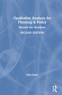 Qualitative Analysis for Planning & Policy: Beyond the Numbers