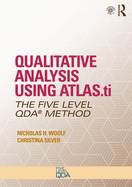 Qualitative Analysis Using Atlas.Ti, Nvivo and Maxqda: The Five-Level Qda(tm) Method