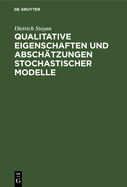 Qualitative Eigenschaften und Absch?tzungen stochastischer Modelle