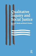 Qualitative Inquiry and Social Justice: Toward a Politics of Hope