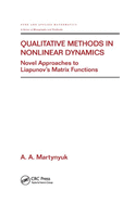 Qualitative Methods in Nonlinear Dynamics: Novel Approaches to Liapunov's Matrix Functions