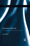 Qualitative Networks: Mixed methods in sociological research