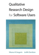 Qualitative Research Design for Software Users