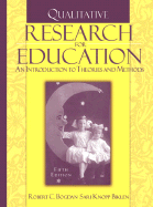 Qualitative Research for Education: An Introduction to Theories and Methods