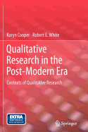 Qualitative Research in the Post-Modern Era: Contexts of Qualitative Research