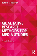 Qualitative Research Methods for Media Studies