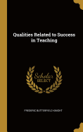 Qualities Related to Success in Teaching