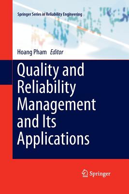 Quality and Reliability Management and Its Applications - Pham, Hoang (Editor)