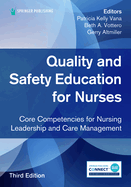Quality and Safety Education for Nurses, Third Edition: Core Competencies for Nursing Leadership and Care Management