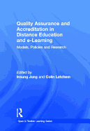 Quality Assurance and Accreditation in Distance Education and e-Learning: Models, Policies and Research