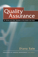 Quality Assurance: For Nurses and Other Members of the Health Care Team