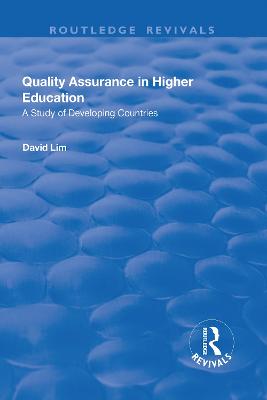 Quality Assurance in Higher Education: A Study of Developing Countries - Lim, David