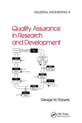 Quality Assurance in Research and Development - Roberts, George W.