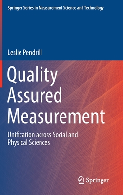 Quality Assured Measurement: Unification Across Social and Physical Sciences - Pendrill, Leslie