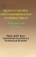 Quality Control and Standardization of Herbal Drugs: Principles and Practices