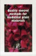 Quality Control Methods for Medicinal Plant Materials - World, Health Organization, and World Health Organization (Creator)