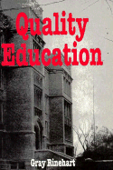 Quality Education: Applying the Philosophy of Dr. W. Edwards Deming to Transform the Educational System - Rinehart, Gray