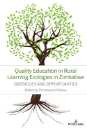 Quality Education in Rural Learning Ecologies in Zimbabwe: Obstacles and Opportunities