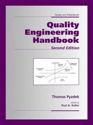 Quality Engineering Handbook - Pyzdek, Thomas (Editor), and Keller, Paul A (Editor)