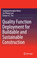 Quality Function Deployment for Buildable and Sustainable Construction