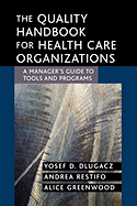 Quality Handbook for Health Care Orgs