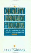 Quality Improvement in Education: Case Studies in Schools, Colleges and Universities