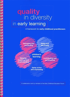 Quality in Diversity in Early Learning: A Framework for Early Childhood Practitioners - Edwards, Helen, and Gordon Smith, Pat Gordon (Editor)