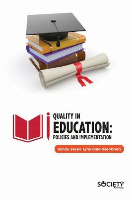 Quality in Education: Policies and Implementation - Leobrera, Sandy Jessie Lynn Balela