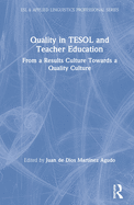 Quality in TESOL and Teacher Education: From a Results Culture Towards a Quality Culture