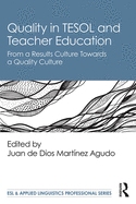Quality in TESOL and Teacher Education: From a Results Culture Towards a Quality Culture