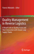 Quality Management in Reverse Logistics: A Broad Look on Quality Issues and Their Interaction with Closed-Loop Supply Chains