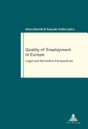 Quality of Employment in Europe: Legal and Normative Perspectives
