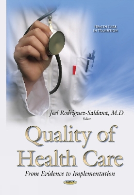 Quality of Health Care: From Evidence to Implementation - Rodriguez-Saldana, Joel (Editor)