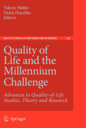 Quality of Life and the Millennium Challenge: Advances in Quality-of-life Studies, Theory and Research