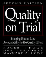 Quality on Trial: Bringing Bottom-Line Accountability to the Quality Effort