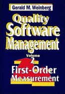 Quality Software Management: First-order Management: Vol 2: First-Order Measurement - Weinberg, Gerald M.