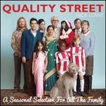 Quality Street: A Seasonal Selection for All the Family