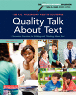 Quality Talk about Text: Discussion Practices for Talking and Thinking about Text