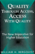 Quality Through Access, Access with Quality: The New Imperative for Higher Education