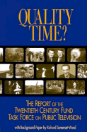 Quality Time?: The Report of the Twentieth Century Fund Task Force on Public Television