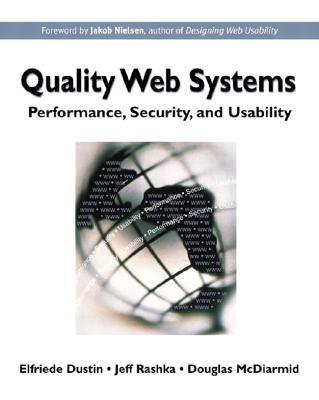 Quality Web Systems: Performance, Security, and Usability - Debbie Lafferty, and Dustin, Elfriede, and Rashka, Jeff