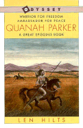 Quanah Parker: Warrior for Freedom, Ambassador for Peace