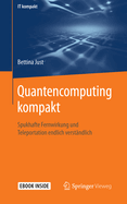 Quantencomputing Kompakt: Spukhafte Fernwirkung Und Teleportation Endlich Verstndlich